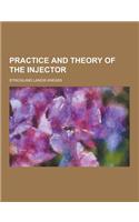 Practice and Theory of the Injector