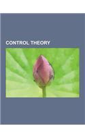 Control Theory: Bayesian Probability, Pid Controller, Transfer Function, Resonance, Systems Theory, Bilinear Transform, Feedback, Cont(English)