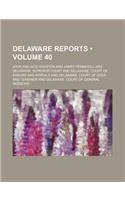 Delaware Reports (Volume 40)