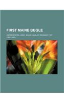 First Maine Bugle