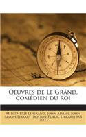 Oeuvres de Le Grand, comédien du roi