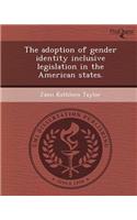 The Adoption of Gender Identity Inclusive Legislation in the American States
