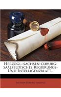 Herzogl.-Sachsen-Coburg-Saalfeldisches Regierungs- Und Intelligenzblatt...