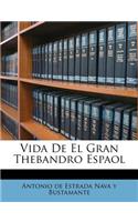 Vida De El Gran Thebandro Espaol