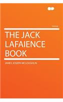 The Jack Lafaience Book