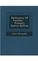 Dictionary of Textiles...