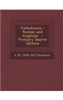 Catholicism: Roman and Anglican