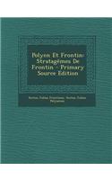 Polyen Et Frontin: Stratagemes de Frontin - Primary Source Edition