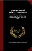 Intercontinental Railway Commission: Report of Surveys and Explorations Made by Corps No. 2 in Costa Rica, Colombia, and Ecuador. 1891-1893. 1896