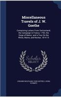 Miscellaneous Travels of J. W. Goethe