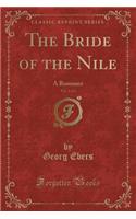 The Bride of the Nile, Vol. 1 of 2