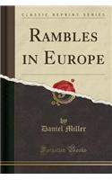 Rambles in Europe (Classic Reprint)