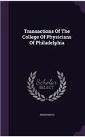 Transactions of the College of Physicians of Philadelphia