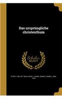 Das ursprüngliche christenthum