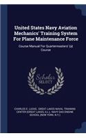 United States Navy Aviation Mechanics' Training System For Plane Maintenance Force