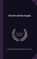 law and the Gospel;