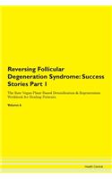 Reversing Follicular Degeneration Syndro