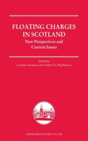 Floating Charges in Scotland: New Perspectives and Current Issues