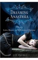 Dreaming Anastasia