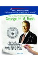 How to Draw the Life and Times of George H. W. Bush