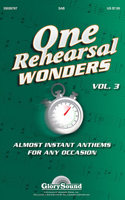 One Rehearsal Wonders, Volume 3: Almost Instant Anthems for Any Occasion: Almost Instant Anthems for Any Occasion