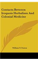 Contacts Between Iroquois Herbalism And Colonial Medicine