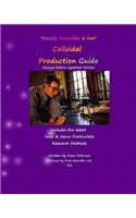 Colloidal Production Guide