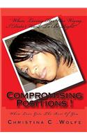Compromising Positions !