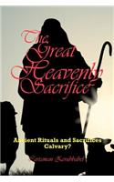 The Great Heavenly Sacrifice