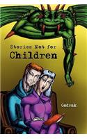 Stories Not for Children