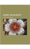 Court Life in Egypt: (English)