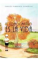 El Conocimiento Es La Vida