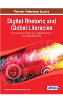 Digital Rhetoric and Global Literacies: Communication Modes and Digital Practices in the Networked World