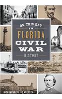 On This Day in Florida Civil War History