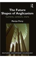 The Future Shapes of Anglicanism