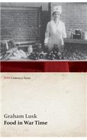Food in War Time (WWI Centenary Series)