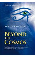 Beyond The Cosmos, The Science of Man Into the path of the Cosmoian Tradition