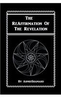 The Reaffirmation of the Revelation: (English)