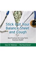 Stick Out Your Balance Sheet and Cough