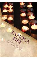 Tapioca Fire