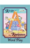 A is for Applesauce Word Play