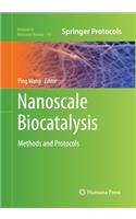 Nanoscale Biocatalysis: Methods and Protocols