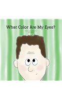 What Color Are My Eyes?: (English)