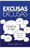 Excusas, Excusas: (Spanish)