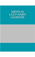 Write In LAZY Habit Logbook