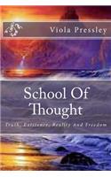 School Of Thought: Truth, Existence, Reality And Freedom(English)