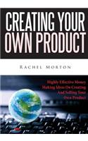 Creating Your Own Product