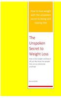 The Unspoken Secret to Weight Loss