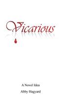 Vicarious: A Novel Idea