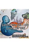 Sammy the Sea Cow Loses His Way